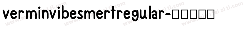 verminvibesmertregular字体转换