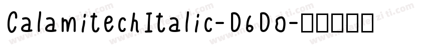 CalamitechItalic-D6D0字体转换