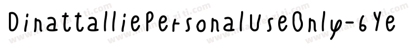 DinattalliePersonalUseOnly-6Ye6D字体转换