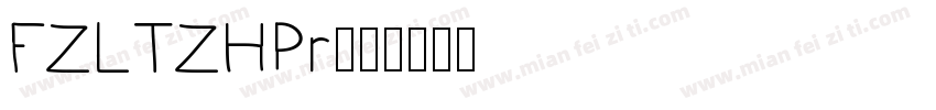 FZLTZHPr字体转换