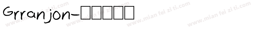 Grranjon字体转换
