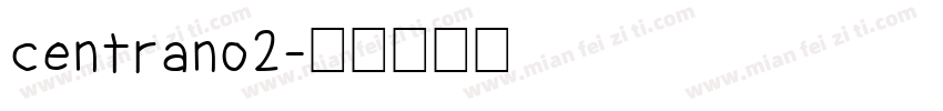 centrano2字体转换