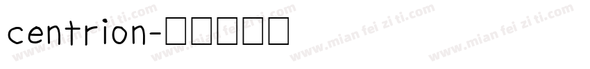 centrion字体转换