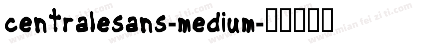 centralesans-medium字体转换