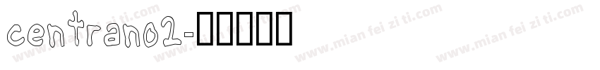 centrano2字体转换