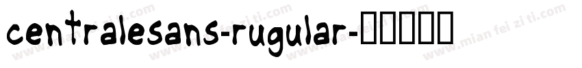centralesans-rugular字体转换