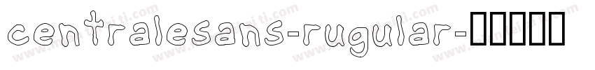 centralesans-rugular字体转换