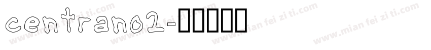 centrano2字体转换