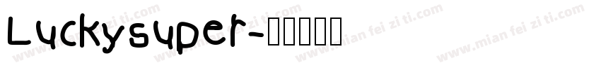 Luckysuper字体转换