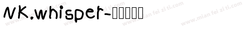 NK.whisper字体转换