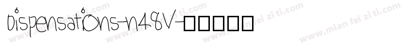 Dispensations-n48V字体转换