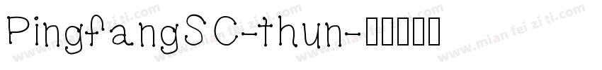 PingfangSC-thun字体转换