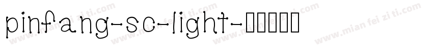pinfang-sc-light字体转换
