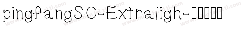 pingfangSC-Extraligh字体转换