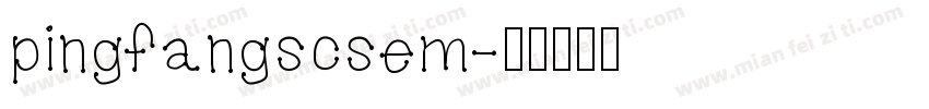pingfangscsem字体转换