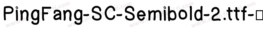 PingFang-SC-Semibold-2.ttf字体转换