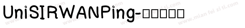 UniSIRWANPing字体转换