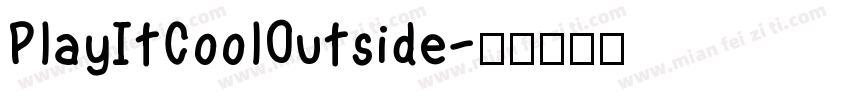 PlayItCoolOutside字体转换