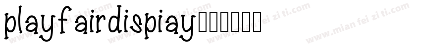 playfairdispiay字体转换