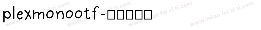 plexmonootf字体转换
