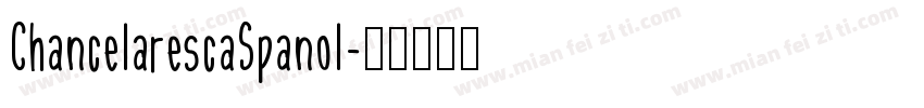 ChancelarescaSpanol字体转换