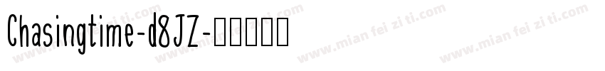 Chasingtime-d8JZ字体转换