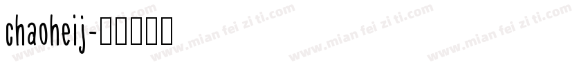 chaoheij字体转换
