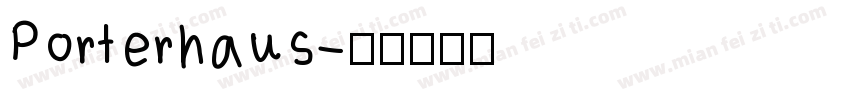 Porterhaus字体转换