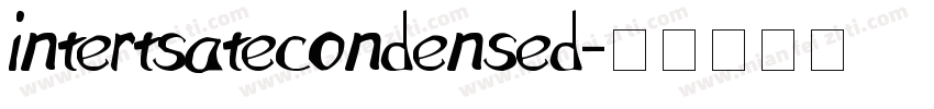 intertsatecondensed字体转换