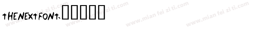 TheNextFont字体转换