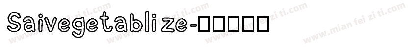 Saivegetablize字体转换