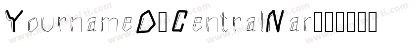 YournameD7CentralNar字体转换
