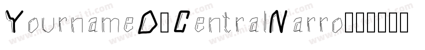 YournameD7CentralNarro字体转换