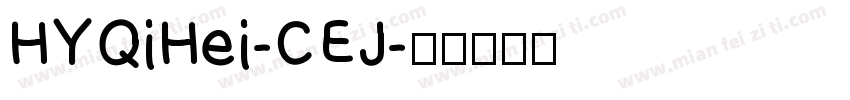 HYQiHei-CEJ字体转换