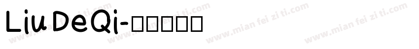 LiuDeQi字体转换