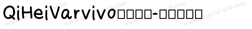 QiHeiVarvivo字体下载字体转换