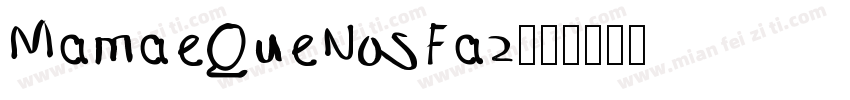MamaeQueNosFaz字体转换