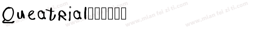 Queatrial字体转换