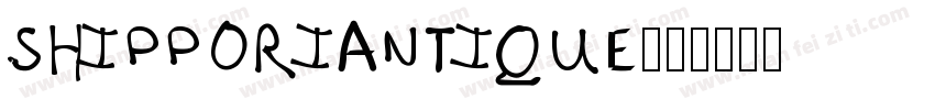 SHIPPORIANTIQUE字体转换
