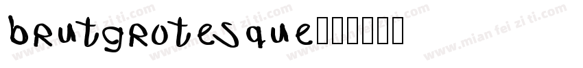 brutgrotesque字体转换