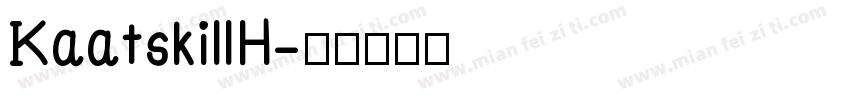 KaatskillH字体转换