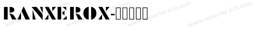 RANXEROX字体转换