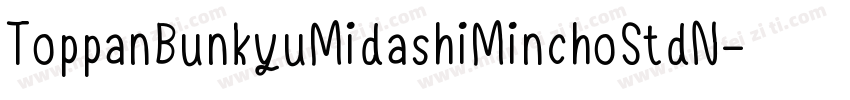 ToppanBunkyuMidashiMinchoStdN-Extra字体转换
