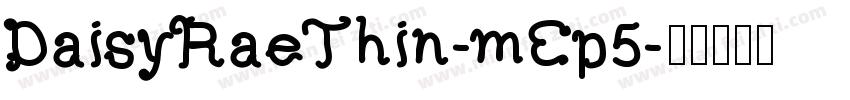 DaisyRaeThin-mEp5字体转换