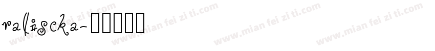 raliscka字体转换