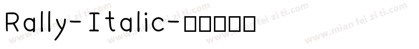 Rally-Italic字体转换