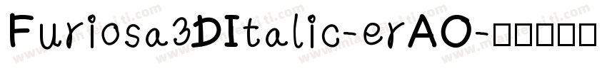 Furiosa3DItalic-erAO字体转换