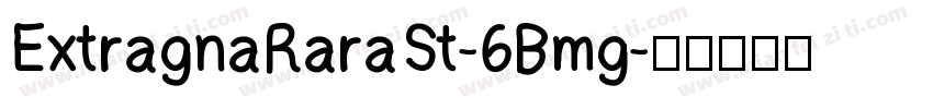 ExtragnaRaraSt-6Bmg字体转换