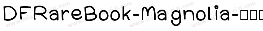 DFRareBook-Magnolia字体转换