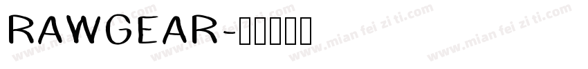 RAWGEAR字体转换